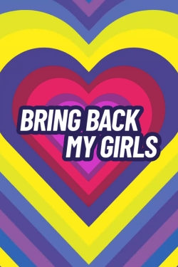 Bring Back My Girls yesmovies