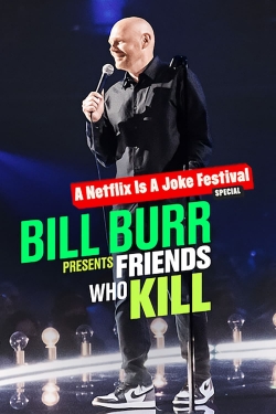 Bill Burr Presents: Friends Who Kill yesmovies