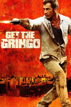 Get the Gringo yesmovies