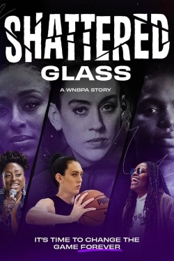 Shattered Glass: A WNBPA Story yesmovies