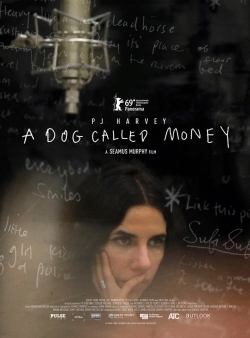 A Dog Called Money yesmovies