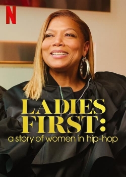 Ladies First: A Story of Women in Hip-Hop yesmovies