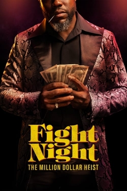 Fight Night: The Million Dollar Heist yesmovies