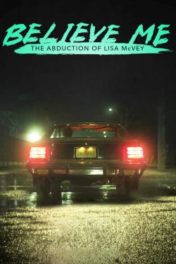 Believe Me: The Abduction of Lisa McVey yesmovies