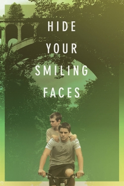 Hide Your Smiling Faces yesmovies