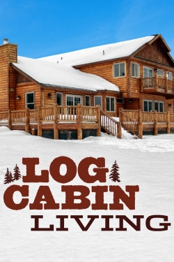 Log Cabin Living yesmovies