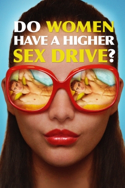 Do Women Have a Higher Sex Drive? yesmovies