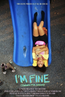 I’m Fine (Thanks For Asking) yesmovies