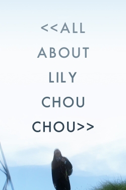 All About Lily Chou-Chou yesmovies