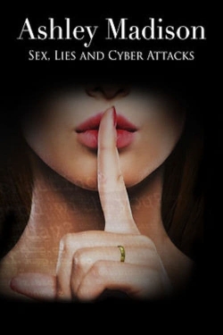 Ashley Madison: Sex, Lies and Cyber Attacks yesmovies