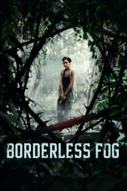 Borderless Fog yesmovies