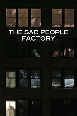 Sad People Factory yesmovies