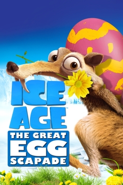 Ice Age: The Great Egg-Scapade yesmovies