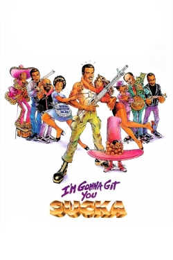 I'm Gonna Git You Sucka yesmovies