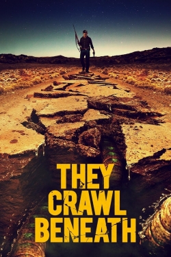 They Crawl Beneath yesmovies