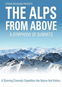 The Alps from Above: Symphony of Summits yesmovies