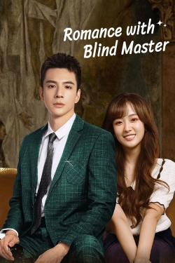 Romance With Blind Master yesmovies