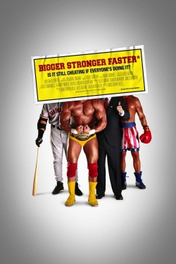 Bigger Stronger Faster* yesmovies