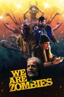 We Are Zombies yesmovies