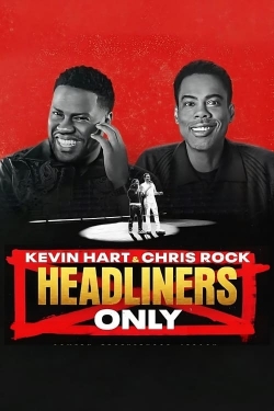 Kevin Hart & Chris Rock: Headliners Only yesmovies