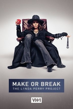 Make or Break: The Linda Perry Project yesmovies