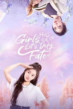 Girls, Let's Defy Fate yesmovies