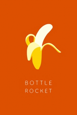 Bottle Rocket yesmovies