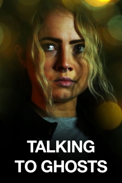 Talking To Ghosts yesmovies