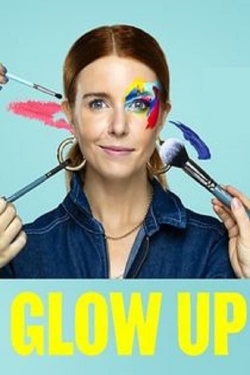 Glow Up: Britain's Next Make-Up Star yesmovies