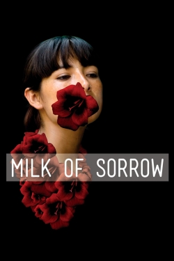 The Milk of Sorrow yesmovies