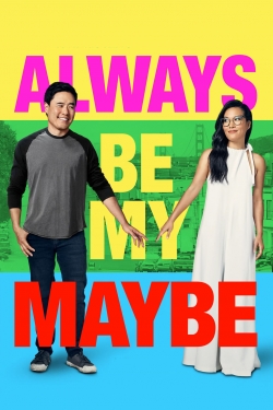 Always Be My Maybe yesmovies