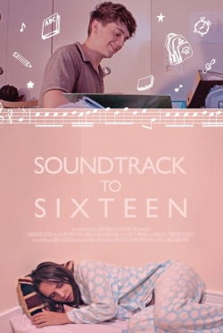 Soundtrack to Sixteen yesmovies