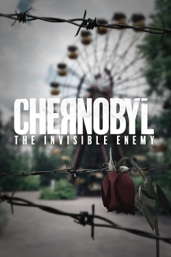 Chernobyl: The Invisible Enemy yesmovies