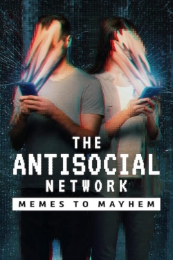 The Antisocial Network: Memes to Mayhem yesmovies