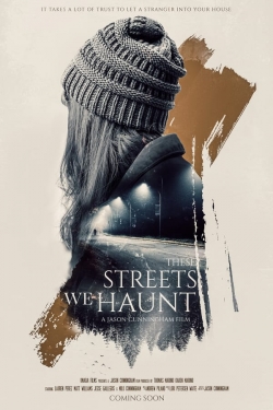 These Streets We Haunt yesmovies