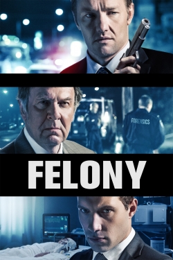 Felony yesmovies