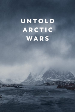 Untold Arctic Wars yesmovies