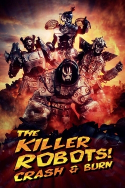 The Killer Robots! Crash and Burn yesmovies