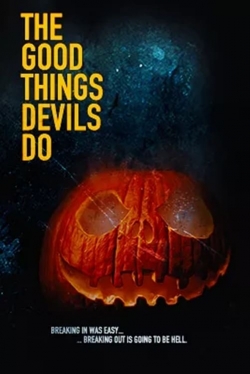 The Good Things Devils Do yesmovies