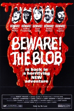 Beware! The Blob yesmovies