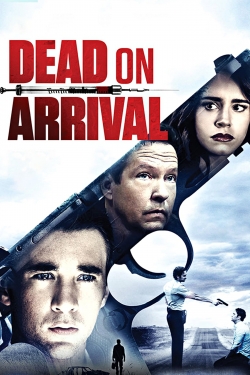 Dead on Arrival yesmovies