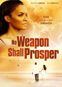 No Weapon Shall Prosper yesmovies