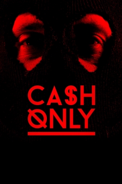 Cash Only yesmovies