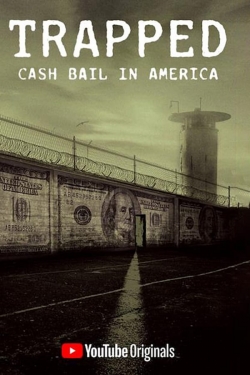 Trapped: Cash Bail In America yesmovies