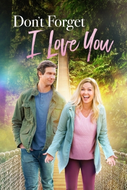 Don't Forget I Love You yesmovies