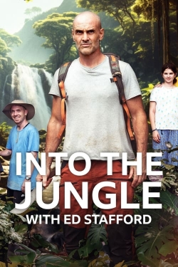 Into The Jungle With Ed Stafford yesmovies