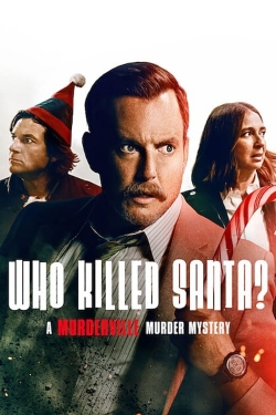 Who Killed Santa? A Murderville Murder Mystery yesmovies