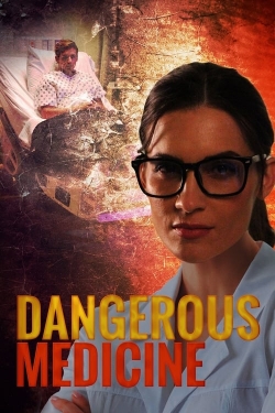 Dangerous Medicine yesmovies