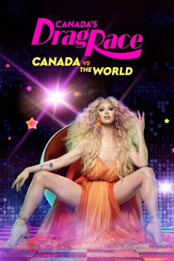 Canada's Drag Race: Canada vs The World yesmovies