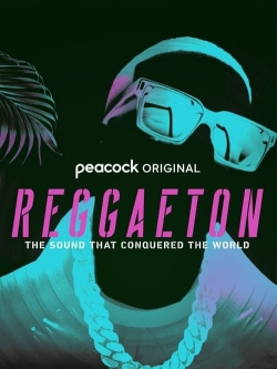 Reggaeton: The Sound That Conquered the World yesmovies